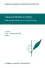 Image for Data and models in action  : methodological issues in production ecology