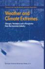 Image for Weather and climate extremes  : changes, variations, and a perspective from the insurance industry
