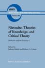 Image for Nietzsche and the sciencesVolume I,: Nietzsche, theories of knowledge, and critical theory