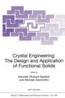 Image for Crystal Engineering The Design and Application of Functional Solids