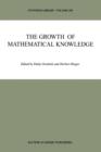 Image for The Growth of Mathematical Knowledge