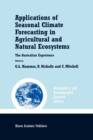 Image for Applications of Seasonal Climate Forecasting in Agricultural and Natural Ecosystems