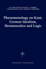 Image for Phenomenology on Kant, German Idealism, Hermeneutics and Logic
