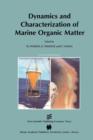 Image for Dynamics and characterization of marine organic matter