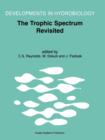 Image for The trophic spectrum revisited  : the influence of trophic state on the assembly of phytoplankton communities