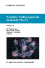 Image for Somatic embryogenesis in woody plantsVolume 6
