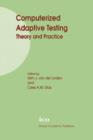 Image for Computerized Adaptive Testing: Theory and Practice