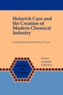 Image for Heinrich Caro and the Creation of Modern Chemical Industry