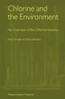 Image for Chlorine and the Environment : An Overview of the Chlorine Industry
