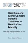 Image for Bioethics and Moral Content: National Traditions of Health Care Morality