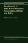 Image for Development of Plant-Based Medicines: Conservation, Efficacy and Safety