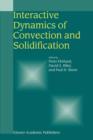 Image for Interactive Dynamics of Convection and Solidification