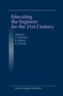 Image for Educating the engineer for the 21st century  : proceedings of the 3rd Workshop on Global Engineering Education