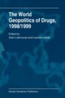 Image for The world geopolitics of drugs, 1998/1999