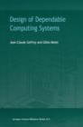Image for Design of Dependable Computing Systems