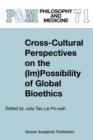 Image for Cross-Cultural Perspectives on the (Im)Possibility of Global Bioethics