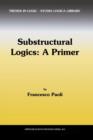 Image for Substructural Logics: A Primer