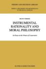 Image for Instrumental rationality and moral philosophy  : an essay on the virtues of cooperation
