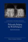 Image for Philosophy Bridging the World Religions