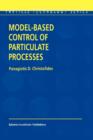 Image for Model-Based Control of Particulate Processes