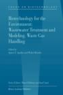 Image for Biotechnology for the environment  : wastewater treatment and modeling, waste gas handling