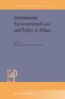 Image for International Environmental Law and Policy in Africa