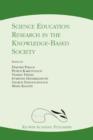 Image for Science Education Research in the Knowledge-Based Society