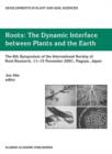 Image for Roots  : the dynamic interface between plants and the earth