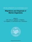 Image for Migrations and Dispersal of Marine Organisms : Proceedings of the 37th European Marine Biology Symposium held in Reykjavik, Iceland, 5–9 August 2002