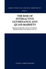 Image for The Rise of Interactive Governance and Quasi-Markets
