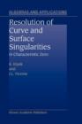 Image for Resolution of Curve and Surface Singularities in Characteristic Zero