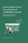 Image for Green Manure/Cover Crop Systems of Smallholder Farmers : Experiences from Tropical and Subtropical Regions