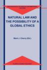 Image for Natural law and the possibility of a global ethics
