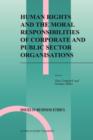 Image for Human Rights and the Moral Responsibilities of Corporate and Public Sector Organisations