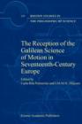 Image for The Reception of the Galilean Science of Motion in Seventeenth-Century Europe