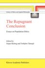 Image for The repugnant conclusion  : essays on population ethics