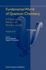 Image for Fundamental World of Quantum Chemistry : A Tribute to the Memory of Per-Olov Lowdin Volume III