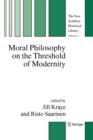 Image for Moral Philosophy on the Threshold of Modernity