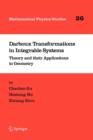 Image for Darboux Transformations in Integrable Systems : Theory and their Applications to Geometry