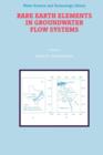 Image for Rare Earth Elements in Groundwater Flow Systems