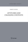 Image for Attitudes and Changing Contexts