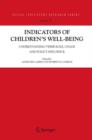 Image for Indicators of Children&#39;s Well-Being : Understanding Their Role, Usage and Policy Influence