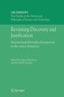 Image for Revisiting Discovery and Justification : Historical and philosophical perspectives on the context distinction