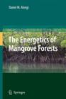 Image for The Energetics of Mangrove Forests