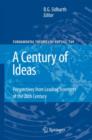 Image for A Century of Ideas : Perspectives from Leading Scientists of the 20th Century