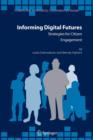 Image for Informing digital futures  : strategies for citizen engagement