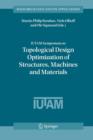 Image for IUTAM Symposium on Topological Design Optimization of Structures, Machines and Materials