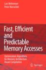 Image for Fast, Efficient and Predictable Memory Accesses : Optimization Algorithms for Memory Architecture Aware Compilation