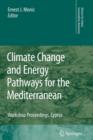 Image for Climate Change and Energy Pathways for the Mediterranean : Workshop Proceedings, Cyprus