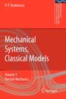 Image for Mechanical Systems, Classical Models : Volume 1: Particle Mechanics